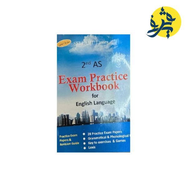 EXAM PRACTICE WORKBOOK FOR ENGLISH LANGUAGE - SELLAMI LAMRA