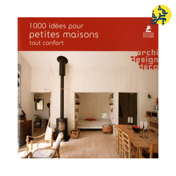 1000 idées pour petites maisons tout confort - Guerfistore
