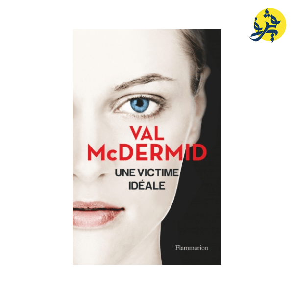 Une victime idéale - Val McDermid - Guerfistore
