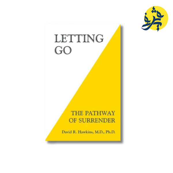 Letting go of the pathway of surrender - David R. Hawkins