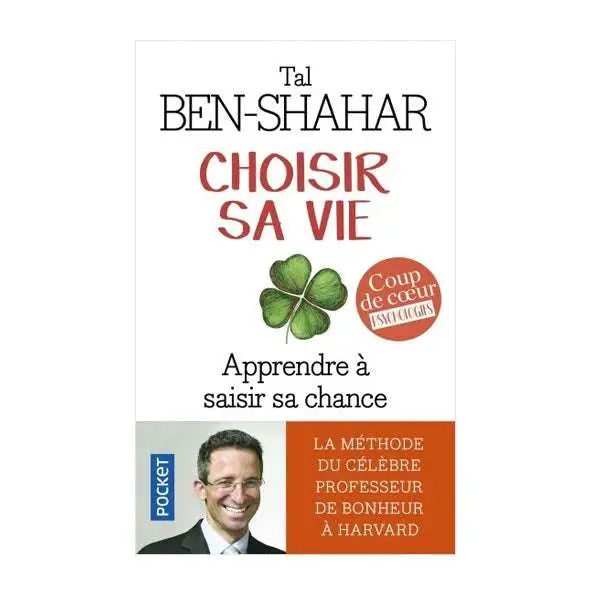 CHOISIR SA VIE  - Tal Ben-Shahar