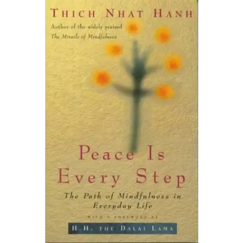 Charger l'image dans la visionneuse de la galerie, Peace Is Every Step: The Path of Mindfulness in Everyday