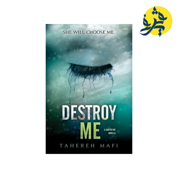 Destroy Me - Mafi Tahereh