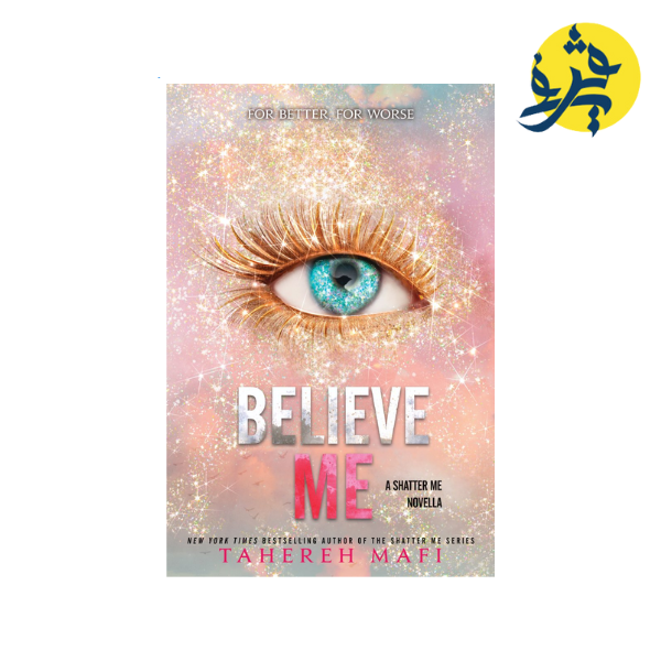 Believe Me - Mafi Tahereh