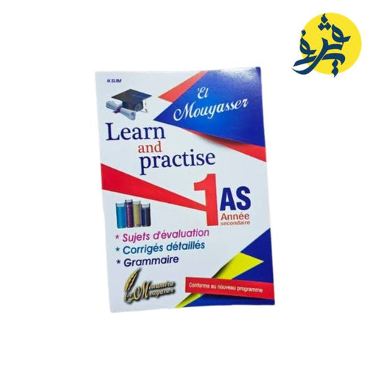 LEARN AND PRACTISE - EL MOUYASSER
