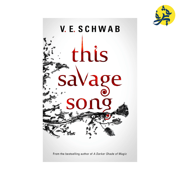 This Savage Song - Victoria Schwab