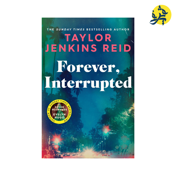 Forever, Interrupted - Taylor Jenkins Reid