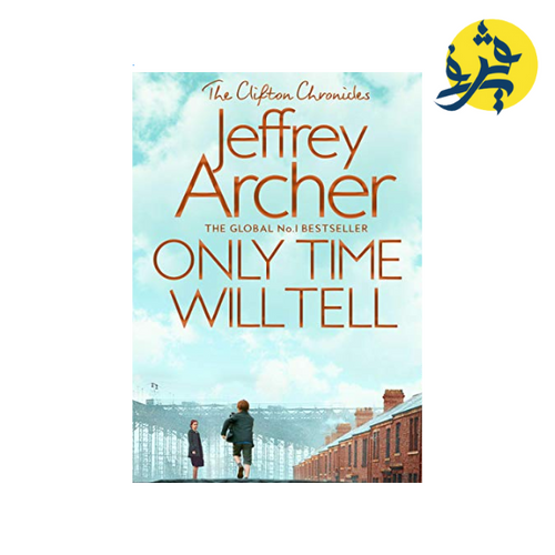 Charger l&#39;image dans la visionneuse de la galerie, Only Time Will Tell (The Clifton Chronicles) - Jeffrey Archer
