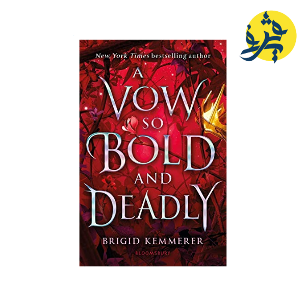 A Vow So Bold and Deadly  (The Cursebreaker Series) - Brigid Kemmerer
