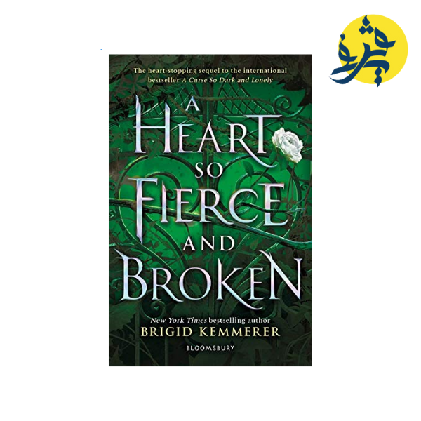 A Heart So Fierce and Broken (The Cursebreaker Series) - Brigid Kemmerer