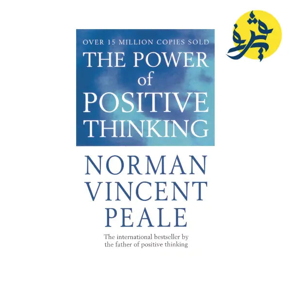 The Power Of Positive Thinking - Norman Vincent Peal