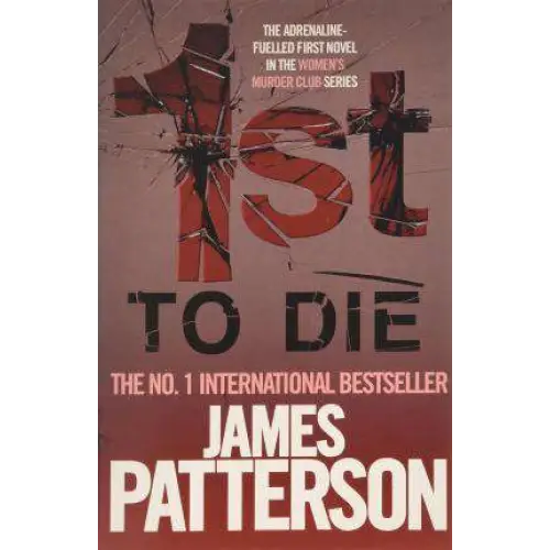 1st to Die By Patterson