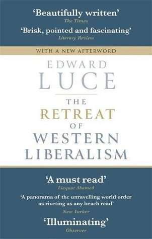 Charger l&#39;image dans la visionneuse de la galerie, The Retreat of Western Liberalism
- Edward Luce
