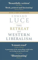 The Retreat of Western Liberalism
- Edward Luce