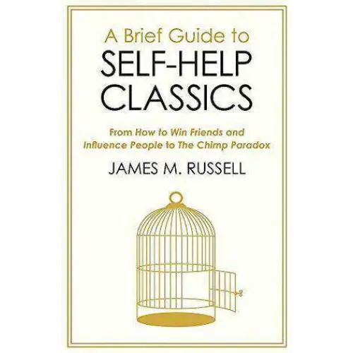 Charger l&#39;image dans la visionneuse de la galerie, A Brief Guide to Self-Help Classics: From How to Win Friends and Influence People to The Chimp Paradox
- James M. Russell - Guerfi Store
