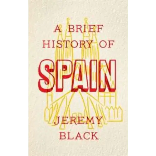 A Brief History of SPAIN