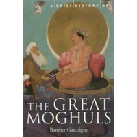 A Brief History of the Great Moghuls
