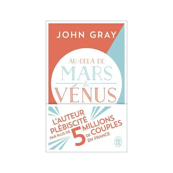 Au-delà de Mars et Vénus -John Gray