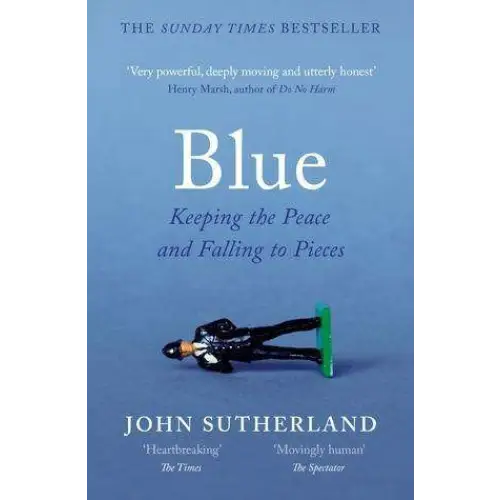 Charger l&#39;image dans la visionneuse de la galerie, Blue: A Memoir - Keeping the Peace and Falling to Pieces
- John Sutherland - Guerfi Store
