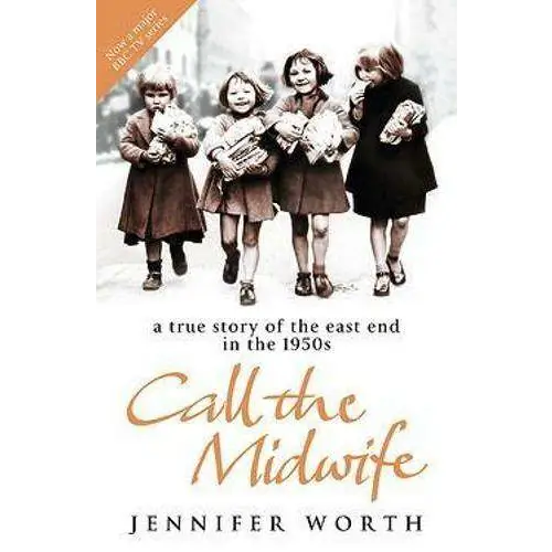 Call The Midwife: A True Story Of The East End In The 1950s
- Jennifer Worth - Guerfi Store