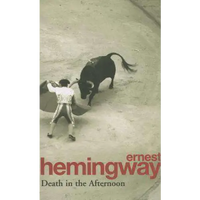 Death in the Afternoon - Ernest Hemingway