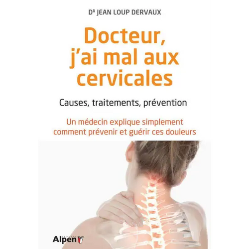 Charger l&#39;image dans la visionneuse de la galerie, Docteur j’ai mal aux cervicales - Causes traitements
