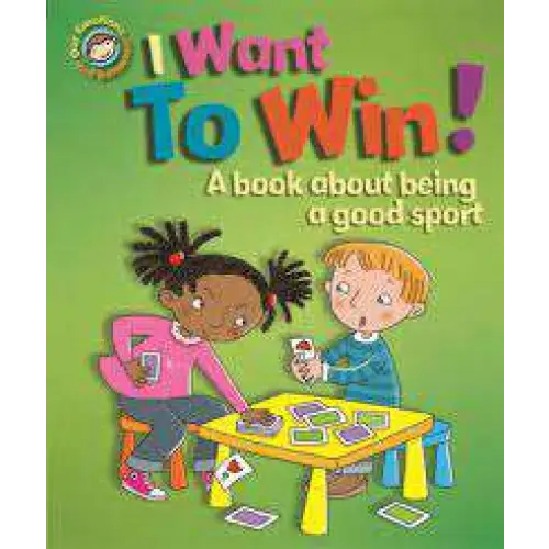 Emotions & Behaviours: I Want to Win A book about being