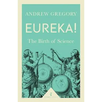 Eureka!: The Birth of Science (Icon Science) - Andrew