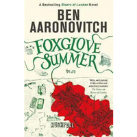 Foxglove Summer: The Fifth Rivers of London novel