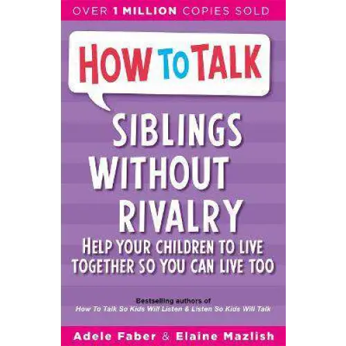 How To Talk: Siblings Without Rivalry