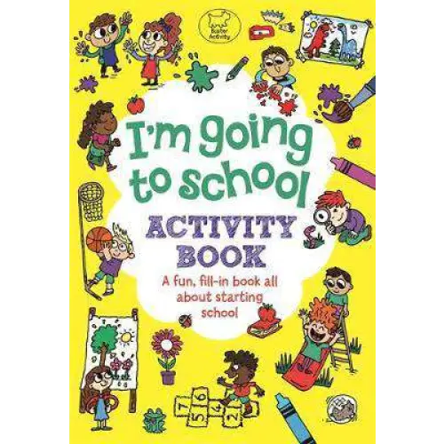 I’m Going to School Activity Book: A Fun Fill-In Book All