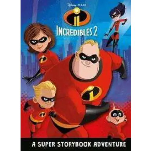 Incredibles 2: (Hardcover)