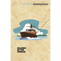 Islands in the Stream - Ernest Hemingway