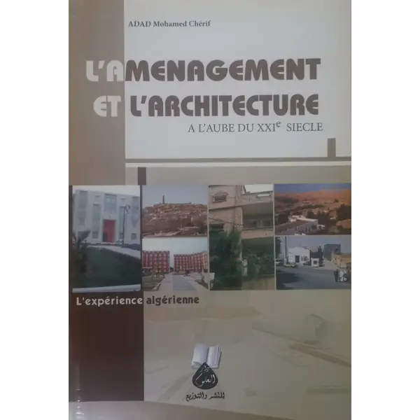 L AMENAGEMENT ET L ARCHITECTURE A L AUBE DU XXI EME SIECLE-