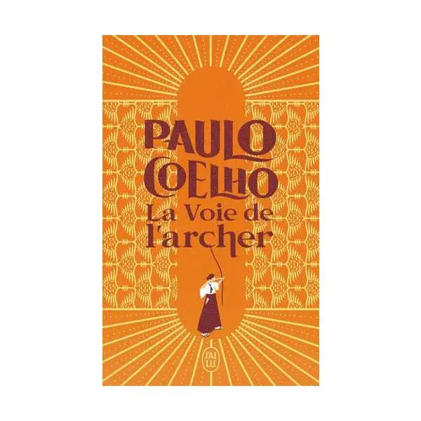 La voie de l’archer - Paulo Coelho