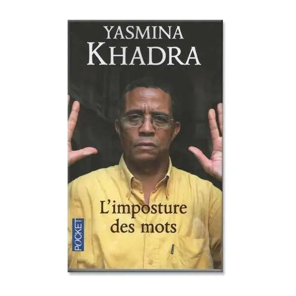 L’imposture des Mots - Yasmina khadra