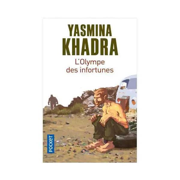 L’OLYMPE DES INFORTUNES - Yasmina khadra