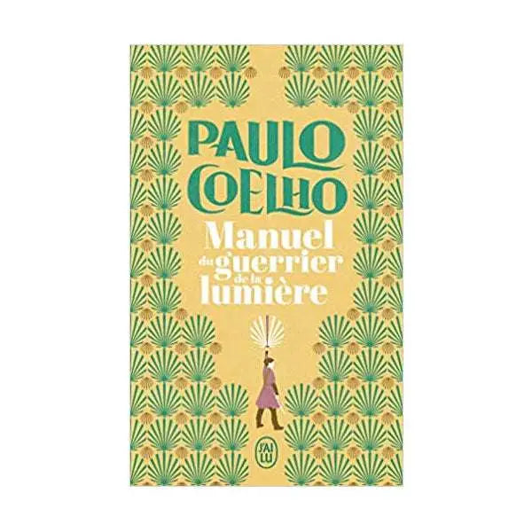 Manuel du guerrier de la lumière -  Paulo Coelho