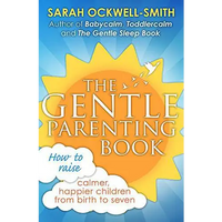 ockwell- The Gentle Parenting Book: How to raise calmer