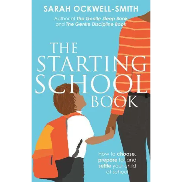 Ockwell-The Starting School Book How to choose prepare for