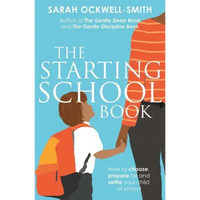 Ockwell-The Starting School Book How to choose prepare for
