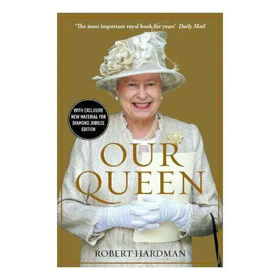 Our Queen by Robert Hardman