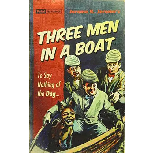 Pulp Classics: Three Men In a Boat