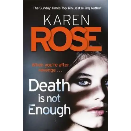 Rose : Death is Not Enough