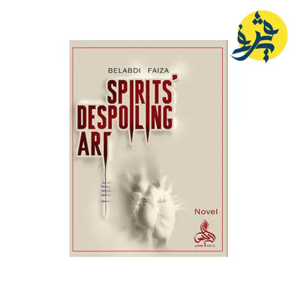 Spirits’ Despoiling Art- Belabdi Faiza