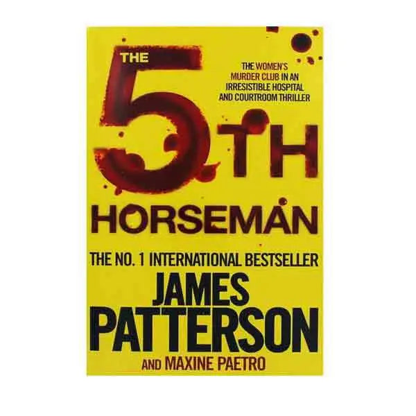 The 5 th Horseman  By Patterson