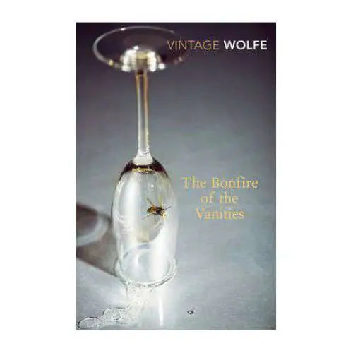 The Bonfire of the Vanities By TOM WOLFE