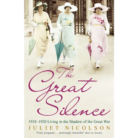The Great Silence 1918-1920: Living in the Shadow of the