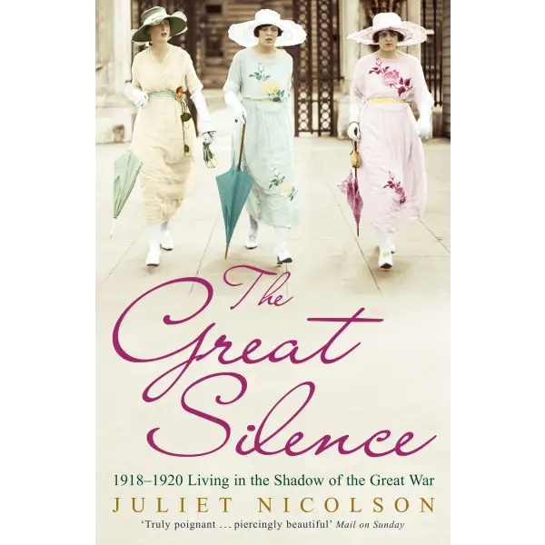 The Great Silence 1918-1920: Living in the Shadow of the