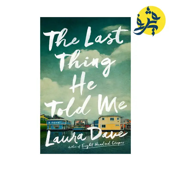 The Last Thing He Told Me - Laura Dave - Papier